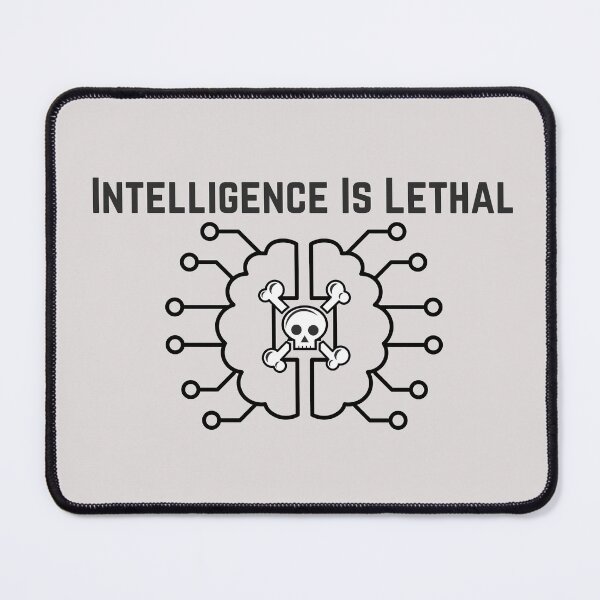 Item preview, Intelligence Is Lethal designed and sold by PrintyRelatable.