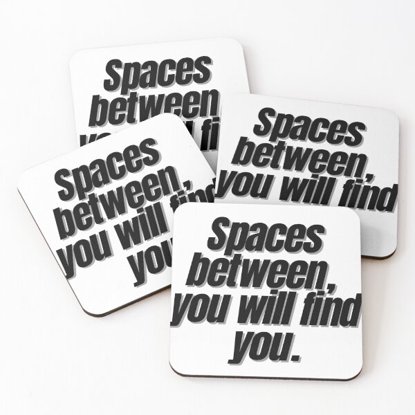 Item preview, Spaces between, you will find you. designed and sold by Finds.