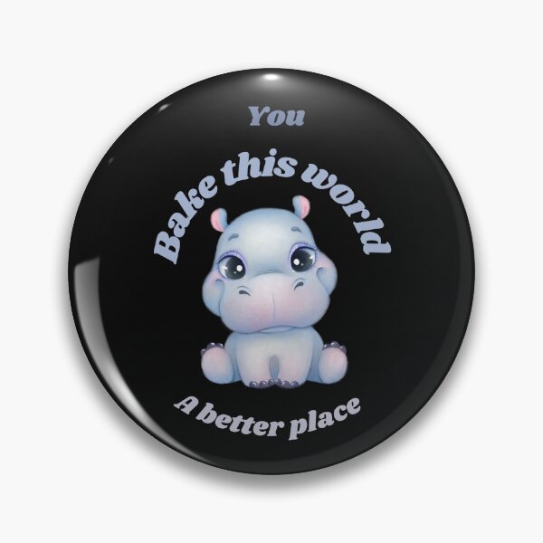 Item preview, You bake the world a better place with cute hippo  designed and sold by Speckledfrog.