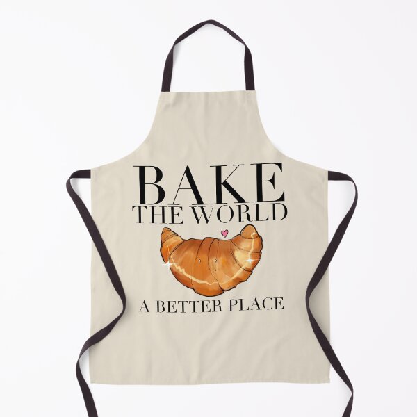 Item preview, Bake The World A Better Place design #16 designed and sold by Itsdomd.