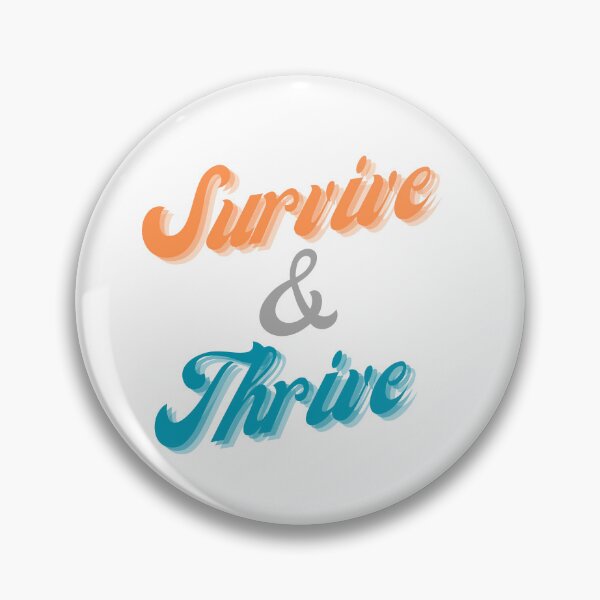 Item preview, Survive & Thrive designed and sold by RkkyRcoon.