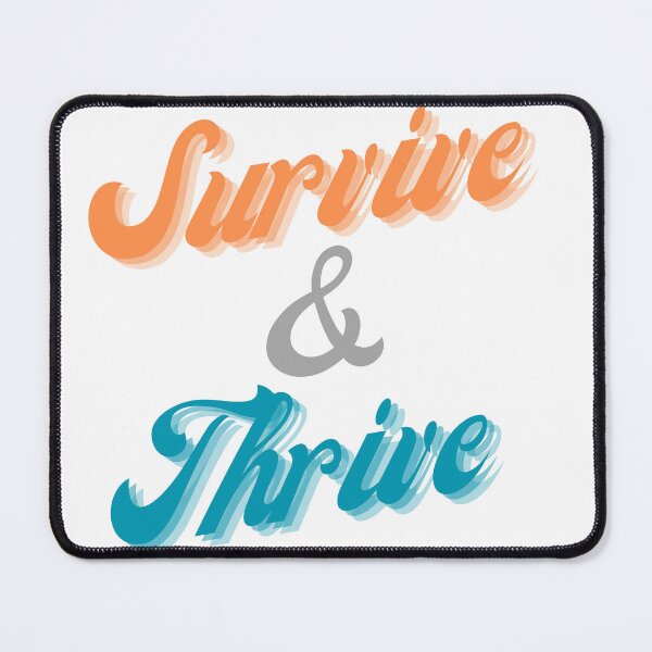 Item preview, Survive & Thrive designed and sold by RkkyRcoon.