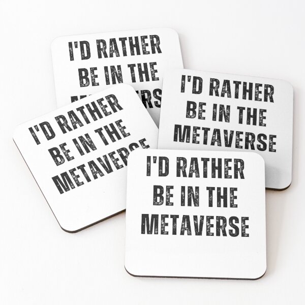 Item preview, I'd Rather Be In The Metaverse Gaming Birthday Quote Words Only Metaverse designed and sold by DadJokeDescript.