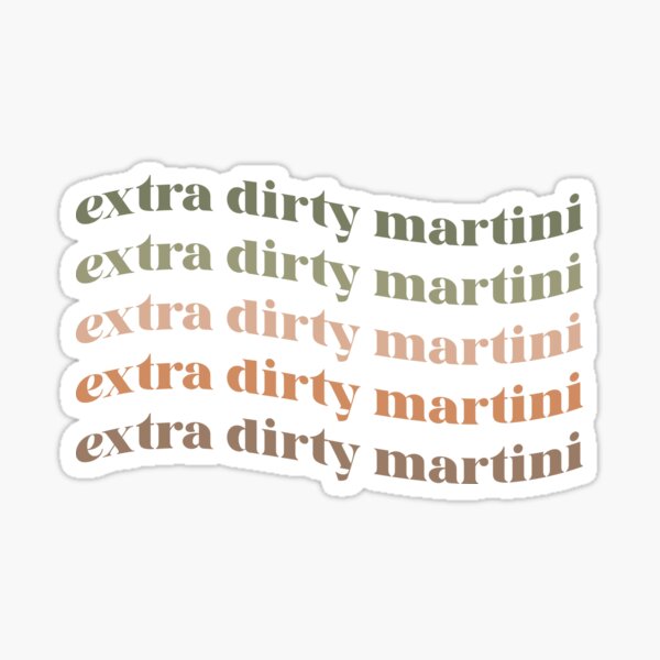 Item preview, Extra Dirty Martini green text designed and sold by katekozuch.