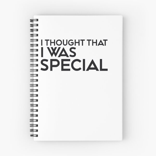 Item preview, I THOUGHT THAT I WAS SPECIAL designed and sold by ZalynsGraphic.
