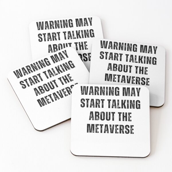 Item preview, Warning May Start Talking About The Metaverse Cool Virtual Reality Quote Minimalist designed and sold by DadJokeDescript.