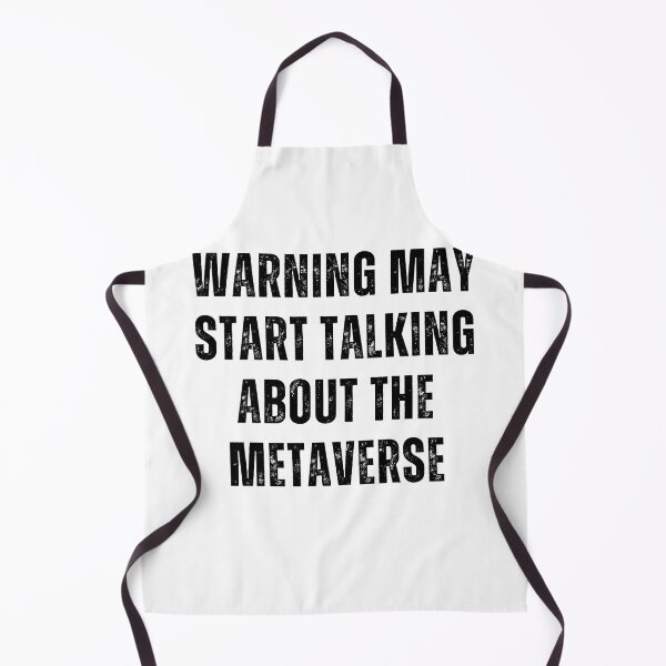 Item preview, Warning May Start Talking About The Metaverse Cool Virtual Reality Quote Minimalist designed and sold by DadJokeDescript.
