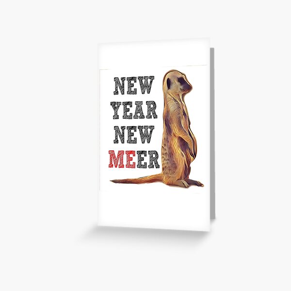 New Year New Meerkat Greeting Card