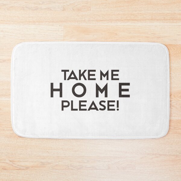 Item preview, TAKE ME HOME PLEASE! designed and sold by ZalynsGraphic.
