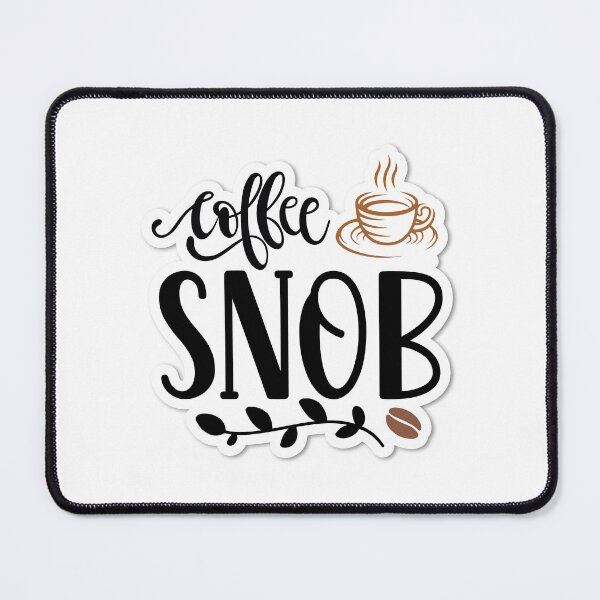 Item preview, Sticker Coffee Snob designed and sold by P2Genies.