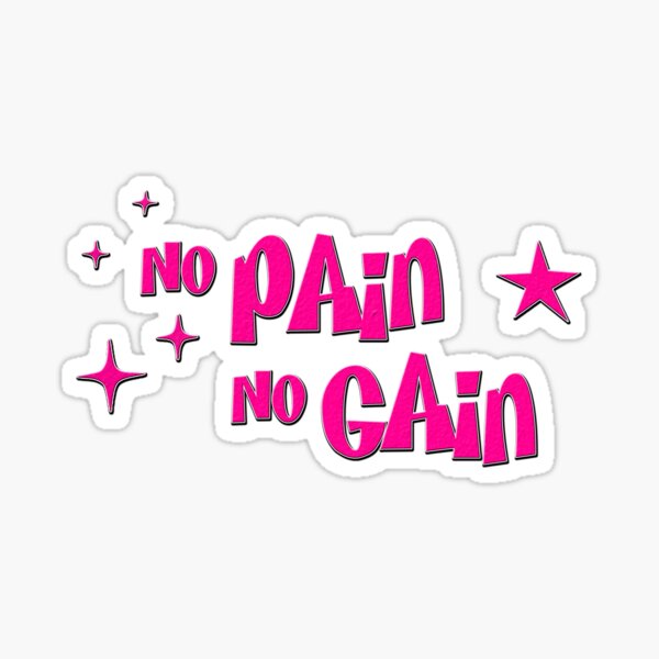 Item preview, NO PAIN NO GAIN but girly designed and sold by Larryhearts.
