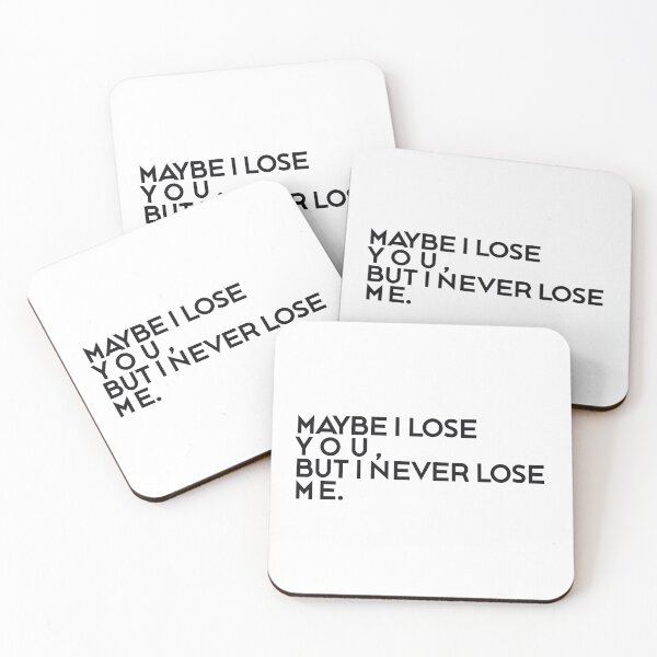 Item preview, I LOSE YOU, BUT I NEVER LOSE ME designed and sold by ZalynsGraphic.