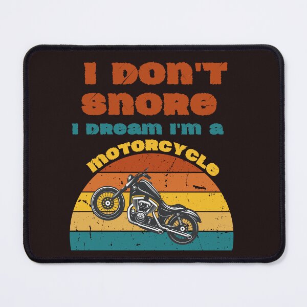 Item preview,  I Don't Snore I Dream I am A Motorcycle designed and sold by leshewle.