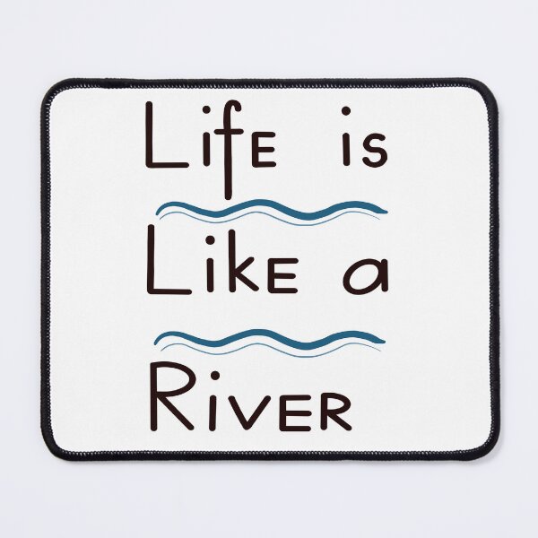 Item preview, life is like a river designed and sold by Zeewind.