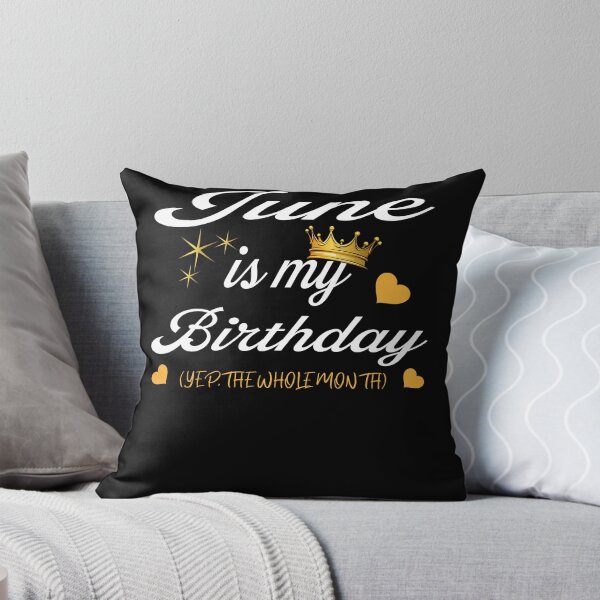Item preview, June Is My Birthday, Yep The Whole Month Birthday designed and sold by Wildchagapicker.