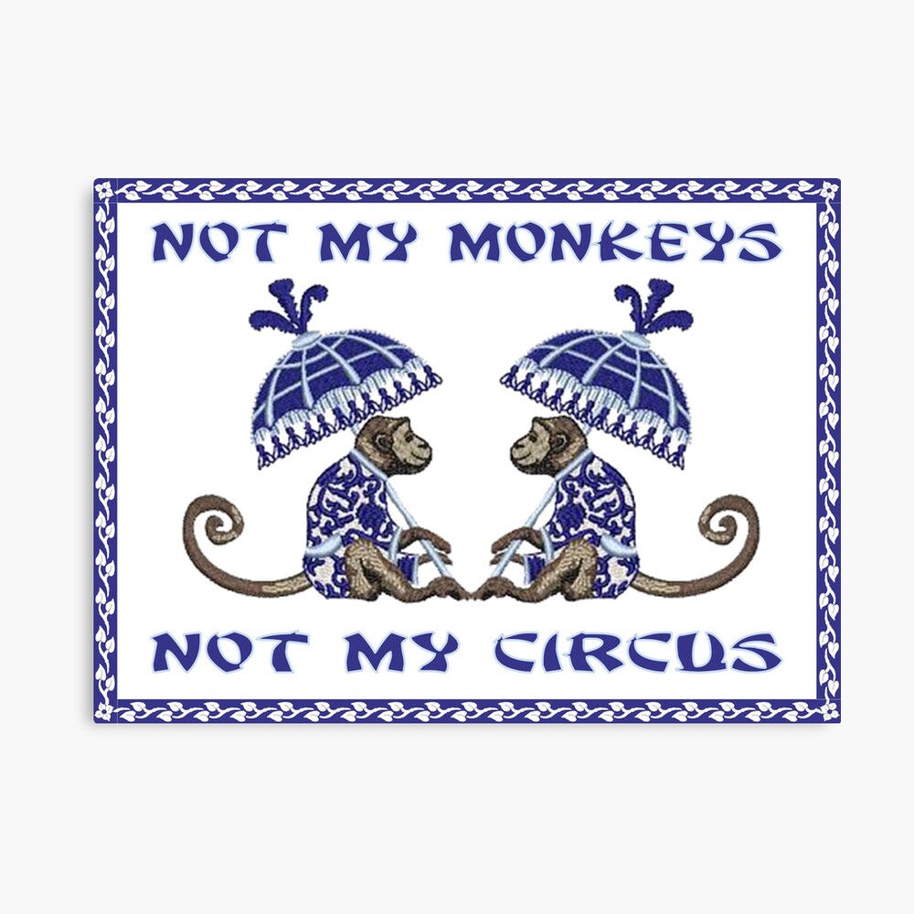 Not My Monkeys Pillow