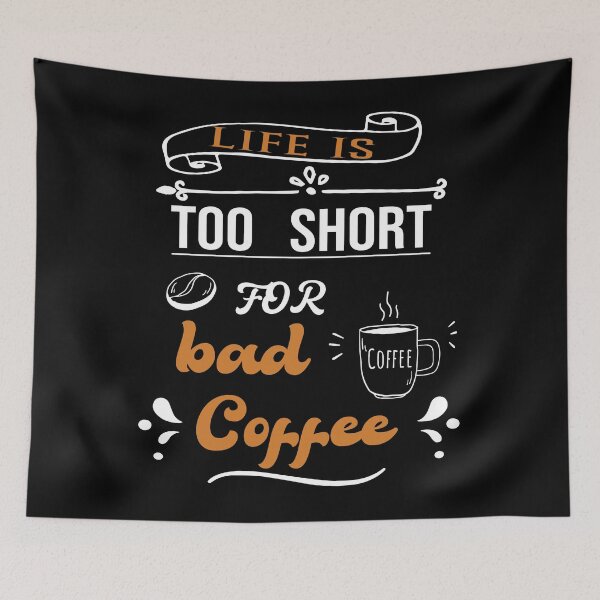 Item preview, life is too short for bad coffee designed and sold by jhonrichy.