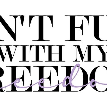 "Don't fuck with my freedom Mother's Daughter lyrics" Sticker for Sale