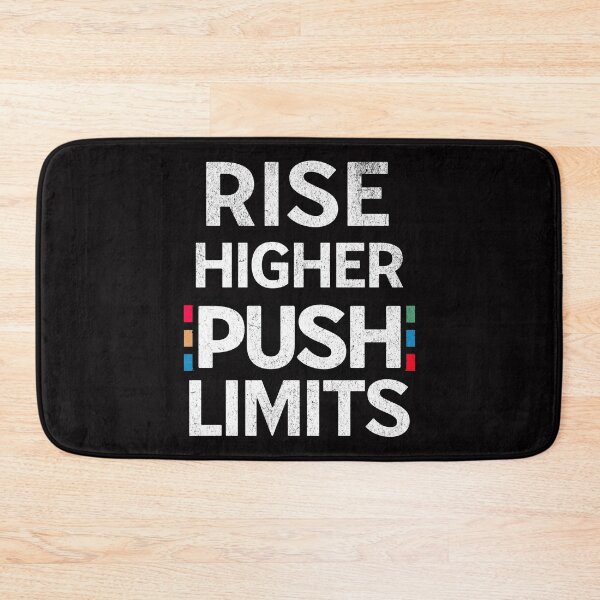 Item preview, Rise Higher, Push Limits designed and sold by LifeofWindy.