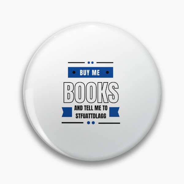 Item preview, Buy Me Books And Tell Me To Stfuattdlagg designed and sold by erion-store.