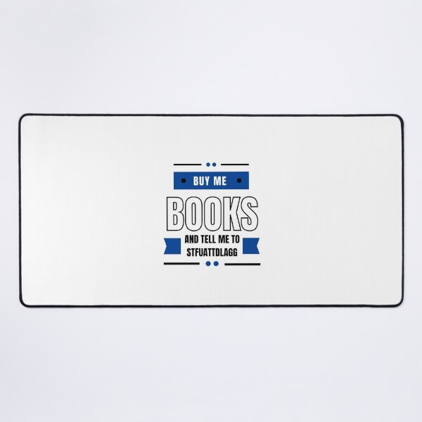 Item preview, Buy Me Books And Tell Me To Stfuattdlagg designed and sold by erion-store.