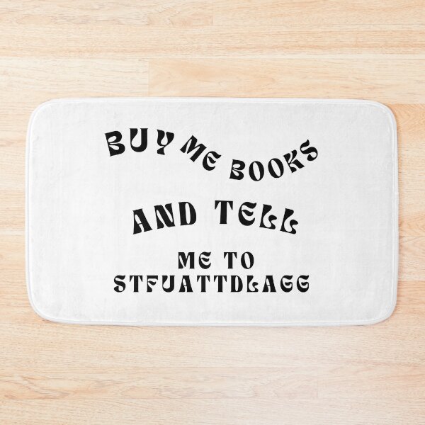 Item preview, Buy Me Books And Tell Me To Stfuattdlagg designed and sold by erion-store.