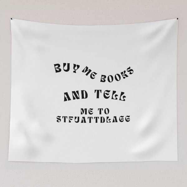 Item preview, Buy Me Books And Tell Me To Stfuattdlagg designed and sold by erion-store.