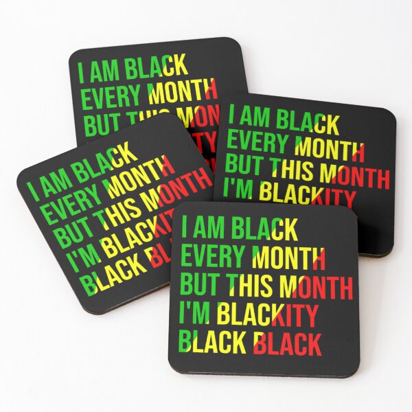 Item preview, I Am Black Every Month But This Month I'm Blackity Black designed and sold by Farid94.