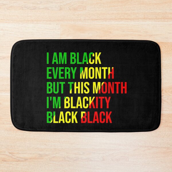 Item preview, I Am Black Every Month But This Month I'm Blackity Black designed and sold by Farid94.
