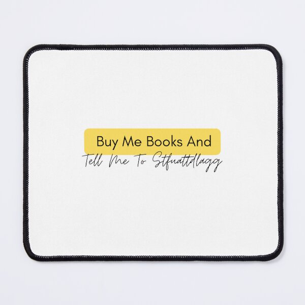 Item preview, Buy Me Books And Tell Me To Stfuattdlagg designed and sold by erion-store.