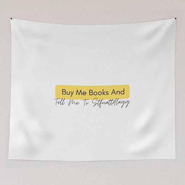 Item preview, Buy Me Books And Tell Me To Stfuattdlagg designed and sold by erion-store.
