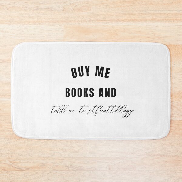 Item preview, Buy Me Books And Tell Me To Stfuattdlagg designed and sold by erion-store.