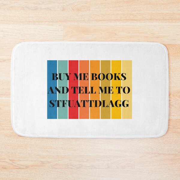 Item preview, Buy Me Books And Tell Me To Stfuattdlagg designed and sold by erion-store.