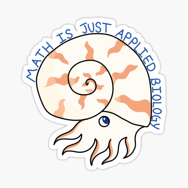 Math is Just Applied Biology Nautilus Sticker