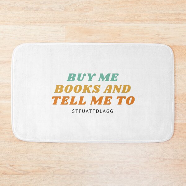 Item preview, Buy Me Books And Tell Me To Stfuattdlagg designed and sold by erion-store.