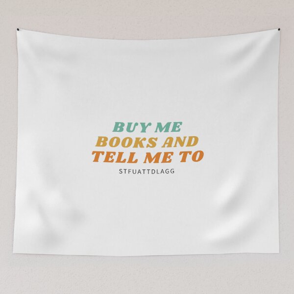 Item preview, Buy Me Books And Tell Me To Stfuattdlagg designed and sold by erion-store.