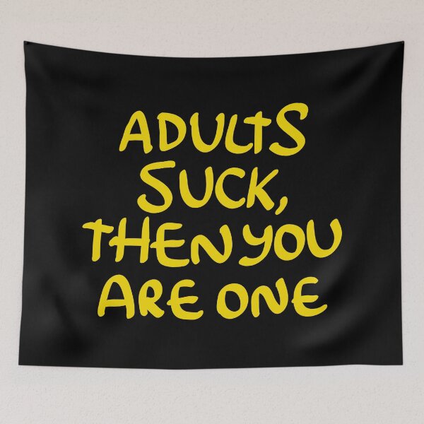 Item preview, Adults Suck and Then You Are One designed and sold by thegoodwordsco.