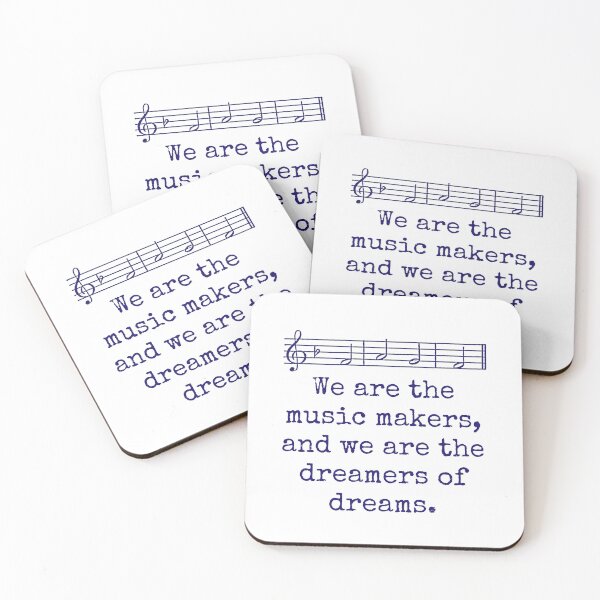 Item preview, We Are The Music Makers - Music Quote  designed and sold by CrankyOldDude.