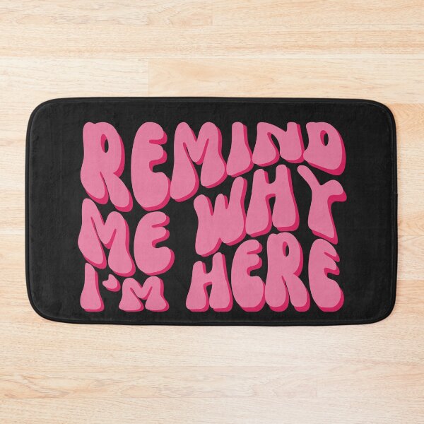 Item preview, Remind me why I'm here designed and sold by musicora.