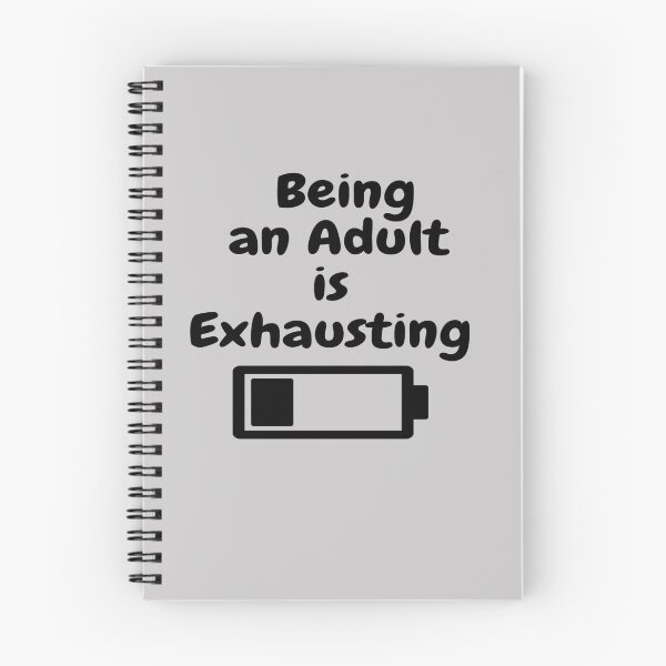 Item preview, Being an Adult is Exhausting designed and sold by Zafer3.