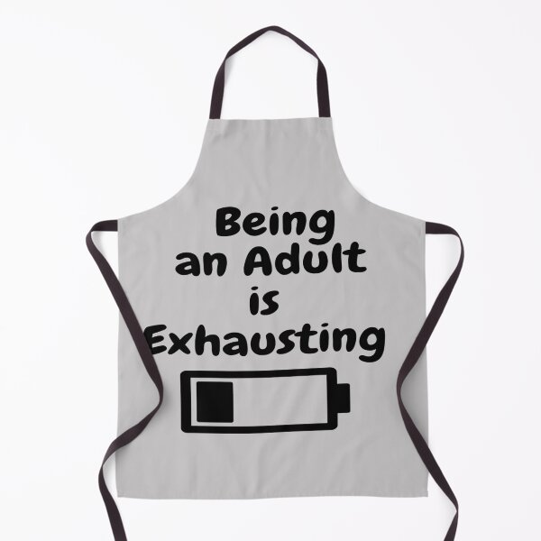 Item preview, Being an Adult is Exhausting designed and sold by Zafer3.