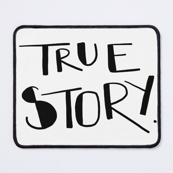 Item preview, True Story. designed and sold by AddyCats.