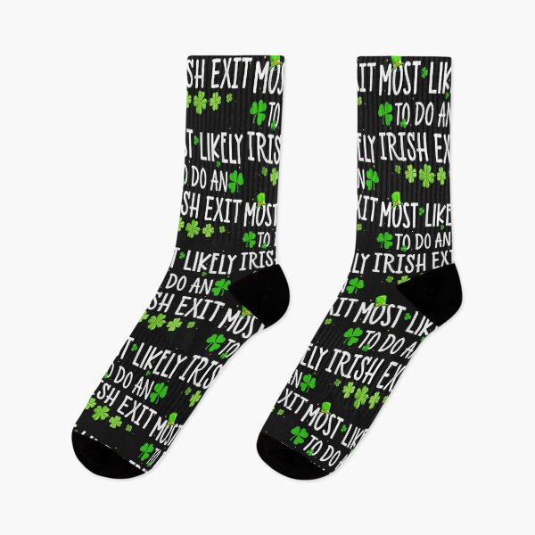 Item preview, Most Likely to do an Irish Exit, Laughable designed and sold by Benjamin Christopher.
