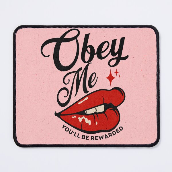 Item preview, Obey Me, You'll Be Rewarded  designed and sold by DirkHooper.