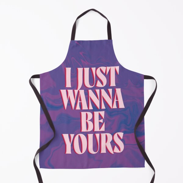 Item preview, I just wanna be yours designed and sold by atlasbackache.