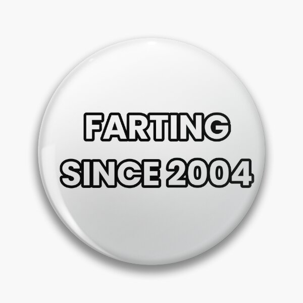 Item preview, Farting since 2004 - Funny & Sarcastic designed and sold by CheeseBlueprint.