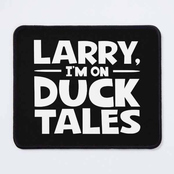 Item preview, Larry, I'm on DuckTales designed and sold by maryfessenden.