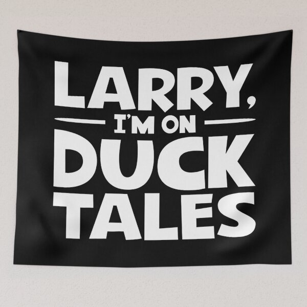 Item preview, Larry, I'm on DuckTales designed and sold by maryfessenden.