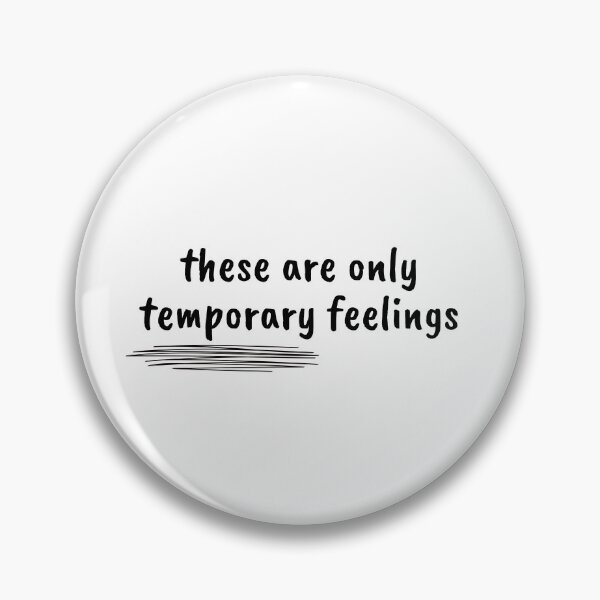 Item preview, these are only temporary feelings - anxiety designed and sold by Therapy by Sen.