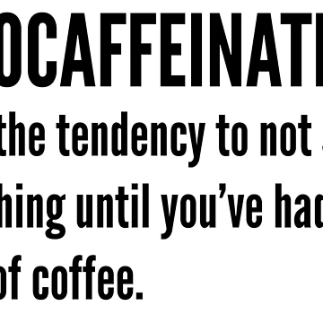 Artwork thumbnail, Procaffeinating by SingerNZ